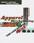 Apparel Merchandising : Line Starts Here (2ND 06 Edition)