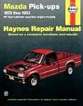 Mazda Pick-Ups Automotive Repair Manual: All Gasoline Engine Models (Haynes Automotive Repair Manual Series)