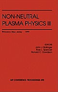 AIP Conference Proceedings, #498: Non-Neutral Plasma Physics III
