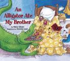 An Alligator Ate My Brother