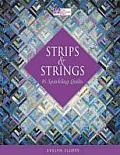 Strips & Strings: 16 Sparkling Quilts (That Patchwork Place)