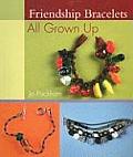 Friendship Bracelets All Grown Up Cover