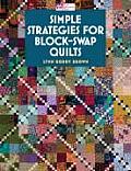 Simple Strategies for Block-Swap Quilts