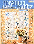 Pinwheel Party: 13 Fun and Unique Quilts Cover