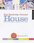 The Perfectly Painted House: A Foolproof Guide for Choosing Exterior Paint Colors
