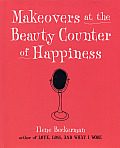 Makeovers at the Beauty Counter of Happiness Cover