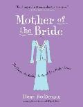 Mother of the Bride: The Dream, the Reality, the Search for a Perfect Dress Cover