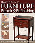 Illustrated Guide to Furniture Repair & Refinishing: Expert Techniques for Heirlooms and Flea Market Finds Cover