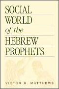 Social World of the Hebrew Prophets