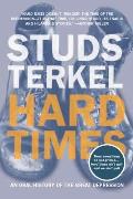 Hard Times: An Oral History of the Great Depression Cover