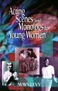 Acting Scenes and Monologs for Young Women: 60 Dramatic Characterizations