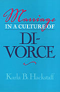 Marriage in a Culture of Divorce (Women in the Political Economy) Cover