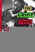 In Griot Time: An American Guitarist in Mali