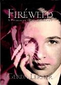 Fireweed: A Political Autobiography (Critical Perspectives on the Past) Cover