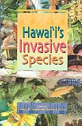 Hawaiis Invasive Species a Guide To Invasive P
