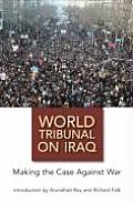 The World Tribunal on Iraq: Making the Case Against War Cover