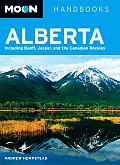 Moon Alberta: Including Banff, Jasper, and the Canadian Rockies (Moon Handbooks Alberta)