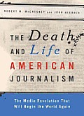 The Death and Life of American Journalism Cover