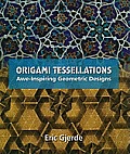 Origami Tessellations: Awe-Inspiring Geometric Designs