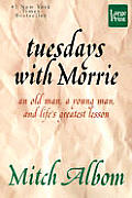Tuesdays with Morrie (Large Print) (Wheeler Large Print Press)
