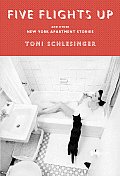 Five Flights Up: And Other New York Apartment Stories Cover