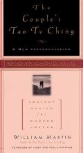 The Couple's Tao Te Ching: Ancient Advice for Modern Lovers