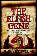 The Elfish Gene: Dungeons, Dragons and Growing Up Strange