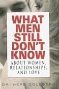 What Men Still Don't Know about Women, Relationships, and Love Cover
