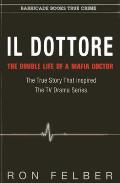 Il Dottore: The Double Life of a Mafia Doctor