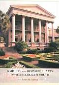 Gardens and Historic Plants of the Antebellum South