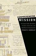 American Society of Missiology #49: Comprehending Mission: The Questions, Methods, Themes, Problems, and Prospects of Missiology