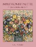 Impressionist Palette: Quilt Color & Design