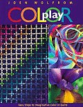 Color Play: Easy Steps to Imaginative Color in Quilts Cover