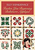 Elly Sienkiewicz Teaches You Beginning Baltimore Applique, DVD: At Home with the Experts #16 Cover