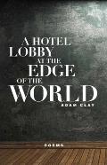 A Hotel Lobby At the Edge of the World