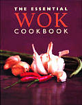 The Essential Wok Cookbook (Essential Cookbooks) Cover