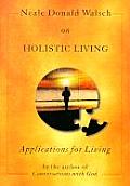 Holistic Living: Applications for Living (Applications for Living)