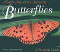 North America's Favorite Butterflies: A Pictorial Guide