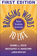 Bringing Words to Life: Robust Vocabulary Instruction (Solving Problems in the Teaching of Literacy) Cover