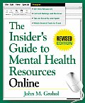 The Insider's Guide to Mental Health Resources Online (Insider's Guide to Mental Health Resources Online)
