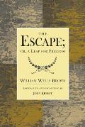 The Escape; Or, a Leap for Freedom.: A Drama in Five Acts.