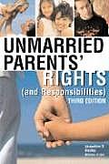 Unmarried Parents' Rights: (And Responsibilities) (Unmarried Parents' Rights) Cover