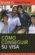 Como Conseguir Su Visa (Sphinx Publishing)