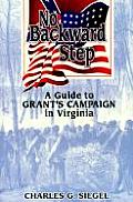 No Backward Step: A Guide to Grant's Campaign in Virginia