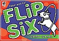 Flip Six