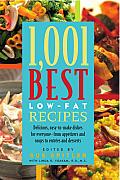 1,001 Best Low-Fat Recipes: The Quickest, Easiest, Healthiest, Tastiest, Best Low-Fat Collection Ever
