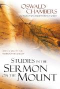 Studies in the Sermon on the Mount: God's Character and the Believer's Conduct