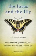 The Lotus and the Lily: A 30 Day Soul Program