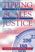 Tipping the Scales of Justice: Fighting Weight-Based Discrimination Cover