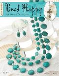 Bead Happy: Simple Jewelry for Everyday Wear! Cover